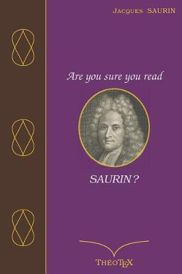 Cover of Are you sure you read Saurin ?
