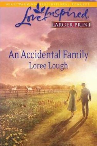 Cover of An Accidental Family