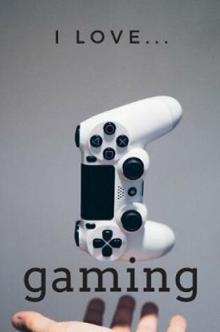 Cover of I Love Gaming