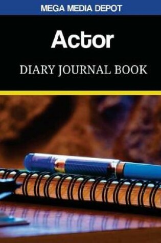 Cover of Actor Diary Journal Book