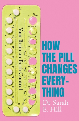 Book cover for How the Pill Changes Everything