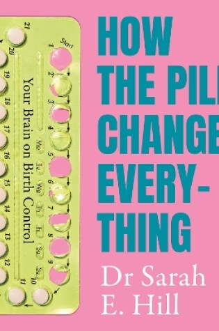 Cover of How the Pill Changes Everything