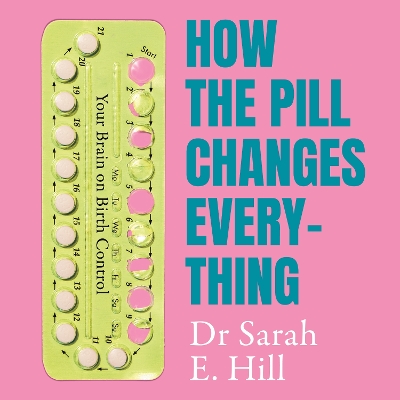 Book cover for How the Pill Changes Everything