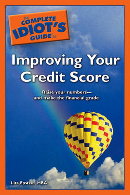 Book cover for The Complete Idiot's Guide to Improving Your Credit Score