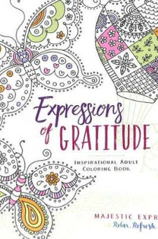 Cover of Adult Coloring Book: Expressions of Gratitude (Majestic Expressions)