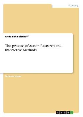 Book cover for The process of Action Research and Interactive Methods