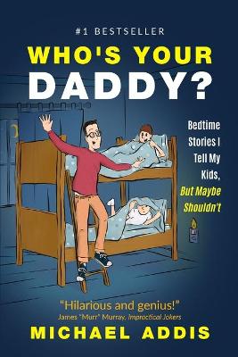 Book cover for Who's Your Daddy?