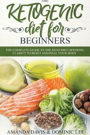 Cover of The Ketogenic Diet for Beginners