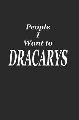 Book cover for People I Want to Dracarys