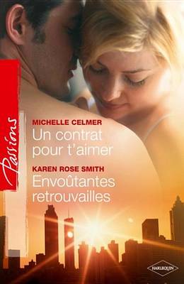 Book cover for Un Contrat Pour T'Aimer - Envoutantes Retrouvailles