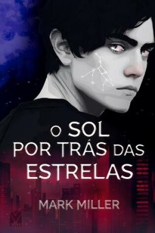 Cover of O Sol Por Tras Das Estrelas