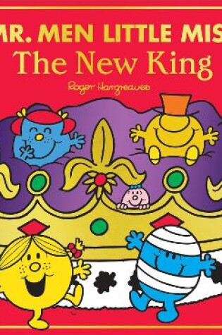 Cover of Mr Men Little Miss: The New King