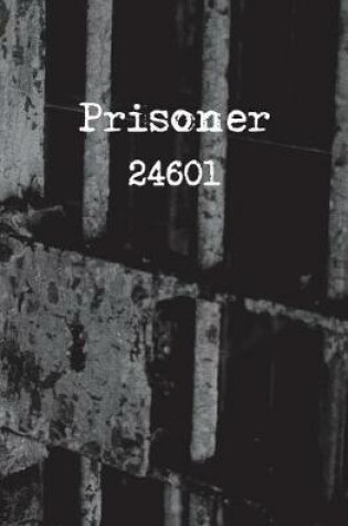 Cover of Prisoner 24601