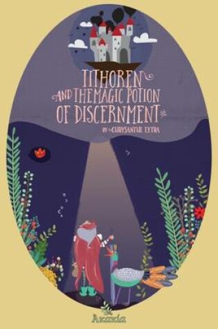 Cover of Tithoren and the Magic Potion of Discernment