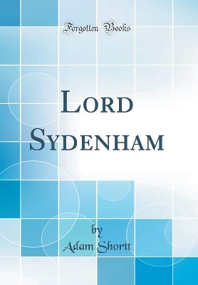 Book cover for Lord Sydenham (Classic Reprint)