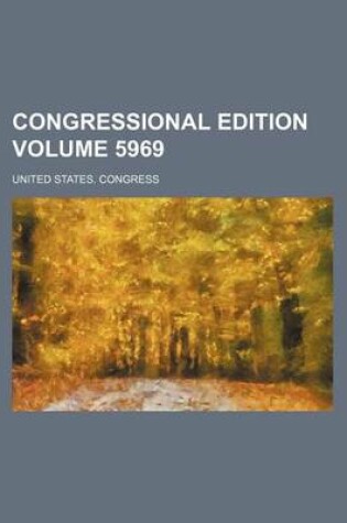 Cover of Congressional Edition Volume 5969