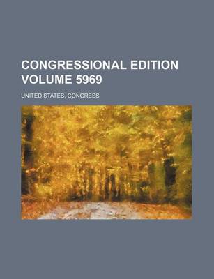 Book cover for Congressional Edition Volume 5969