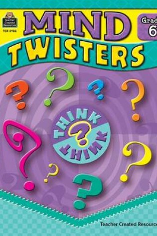 Cover of Mind Twisters Grade 6