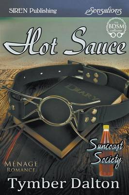 Book cover for Hot Sauce [Suncoast Society] (Siren Publishing Sensations)
