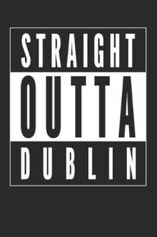 Cover of Straight Outta Dublin