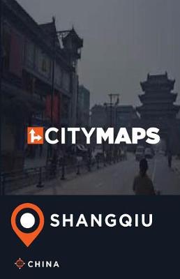 Book cover for City Maps Shangqiu China