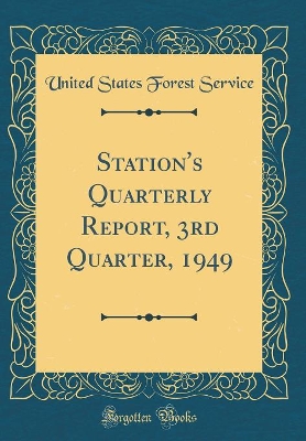 Book cover for Station's Quarterly Report, 3rd Quarter, 1949 (Classic Reprint)