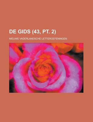 Book cover for de Gids; Nieuwe Vaderlandsche Letteroefeningen (43, PT. 2)