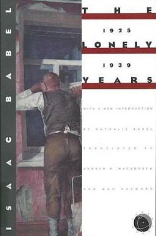 Cover of Isaac Babel: the Lonely Years, 1925-1939