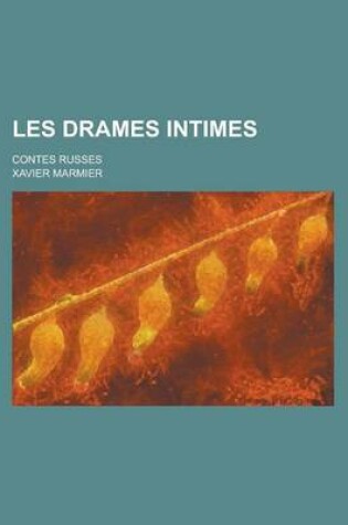 Cover of Les Drames Intimes; Contes Russes