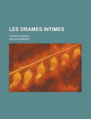 Book cover for Les Drames Intimes; Contes Russes