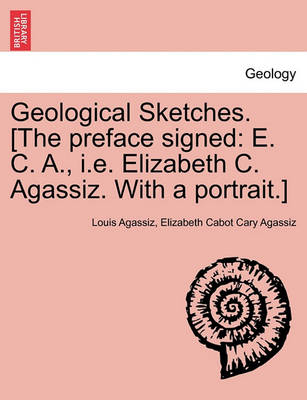 Book cover for Geological Sketches. [the Preface Signed