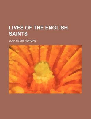 Book cover for Lives of the English Saints (Volume 13-14)