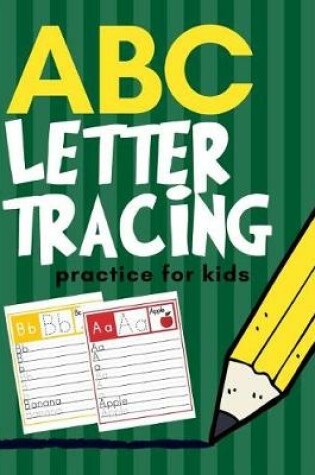 Cover of ABC Letter Tracing Practice for Kids