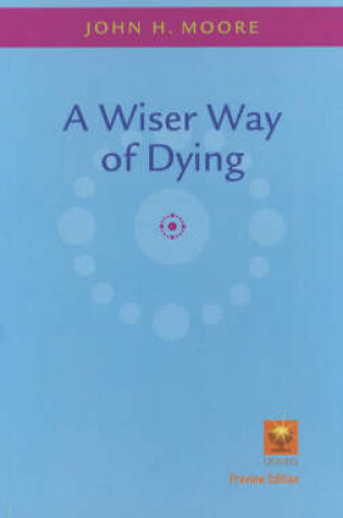 Cover of A Wiser Way of Dying