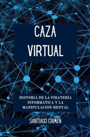 Cover of Caza Virtual