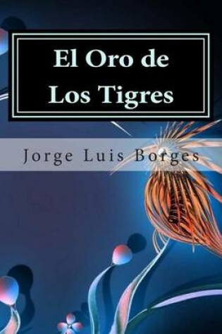 Cover of El Oro de Los Tigres