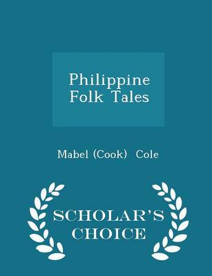 Book cover for Philippine Folk Tales - Scholar's Choice Edition