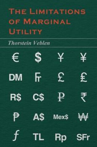 Cover of The Limitations of Marginal Utility (Essential Economics Series: Celebrated Economists)