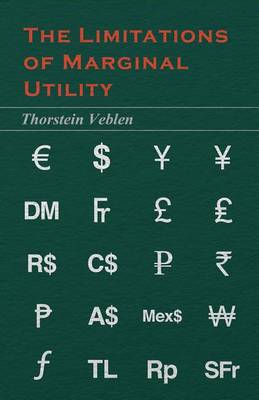 Book cover for The Limitations of Marginal Utility (Essential Economics Series: Celebrated Economists)