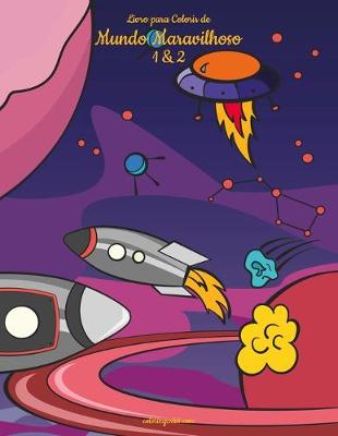 Cover of Livro para Colorir de Mundo Maravilhoso 1 & 2