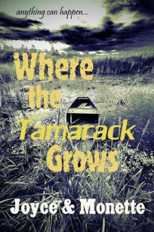Cover of Where the Tamarack Grows