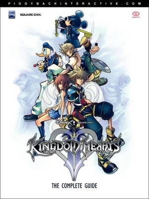 Book cover for Kingdom Hearts II: the Complete Guide