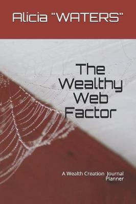 Book cover for The Wealthy Web Factor