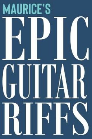 Cover of Maurice's Epic Guitar Riffs