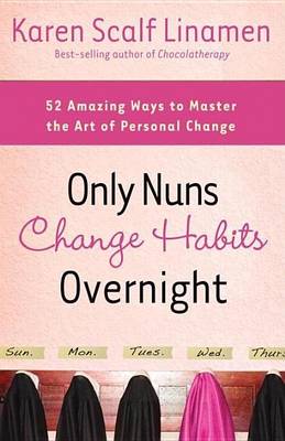 Book cover for Only Nuns Change Habits Overnight