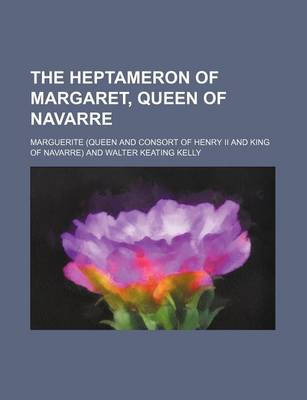 Book cover for The Heptameron of Margaret, Queen of Navarre (Volume 1-2)