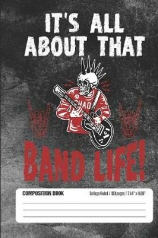 Cover of It's All about That Band Life