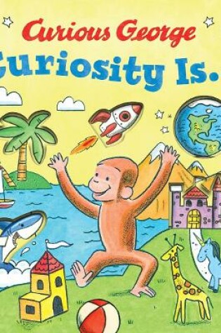 Cover of Curiosity Is...