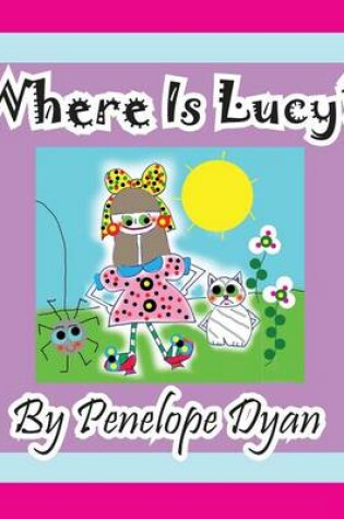 Cover of Where Is Lucy?