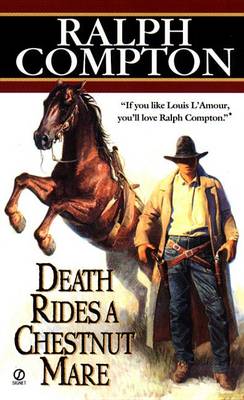 Book cover for Ralph Compton Death Rides a Chestnut Mare